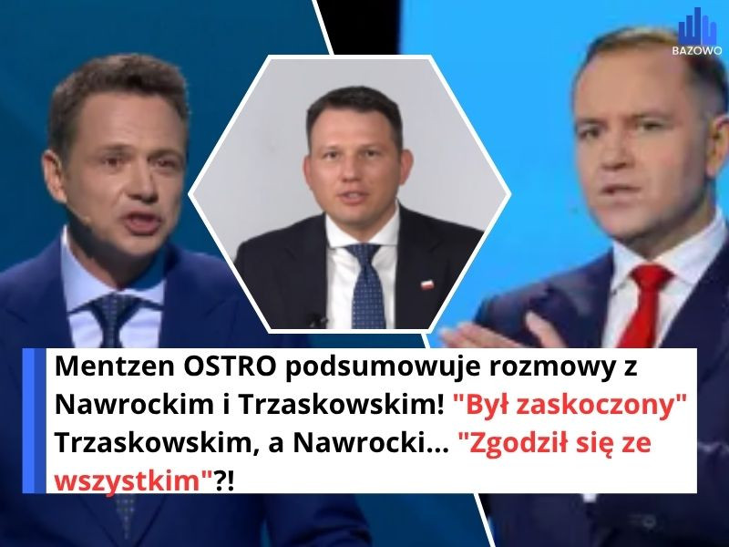 Mentzen OSTRO podsumowuje rozmowy z Nawrockim i Trzaskowskim! "Był zaskoczony" Trzaskowskim, a Nawrocki... "Zgodził się ze wszystkim"?!
